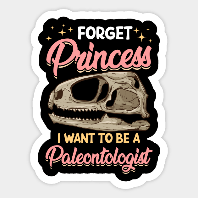 Cute Forget Princess I Want To Be A Paleontologist Sticker by theperfectpresents